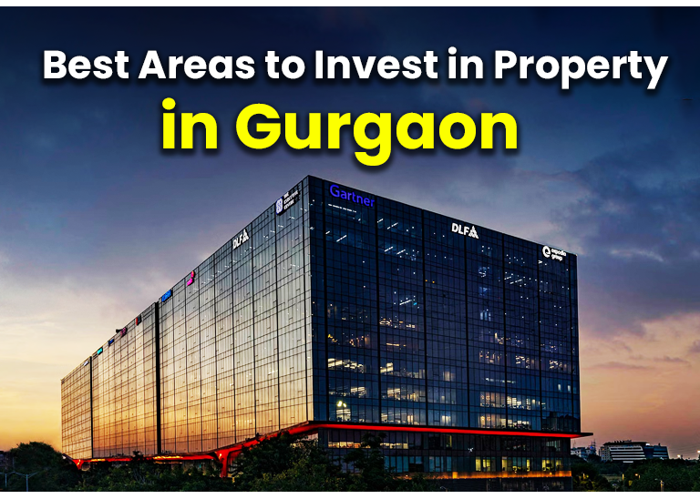 Top Locations for Real Estate Investment in Gurgaon (2026 Guide)
